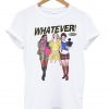 clueless whatever shirt