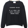 cooking rule sweatshirt