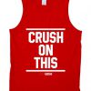 crush on this  Tank Top