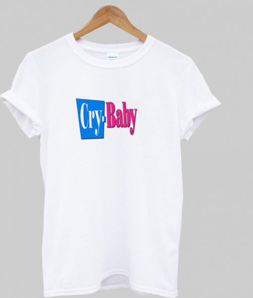 cry baby tshirt