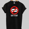 cut it out T shirt