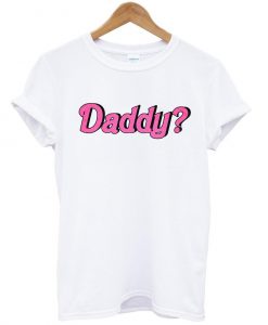 daddy shirt