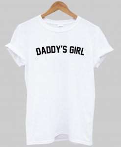 daddy's girl T shirt