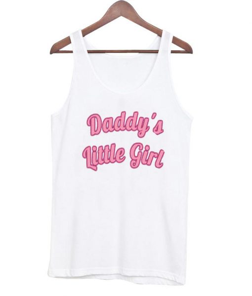 daddy's little girl tanktop