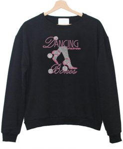 dancing bones  sweatshirt