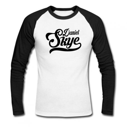 daniel skye  reglan longsleeve