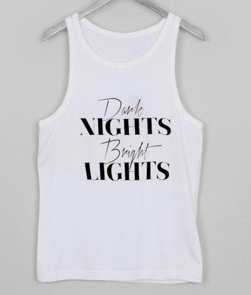 dark night bright light Tank top