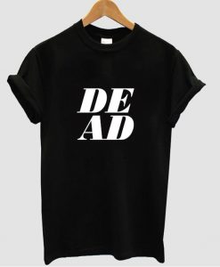 dead tshirt