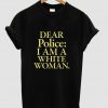 dear police tshirt