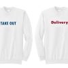 delivery dan take out sweatshirt