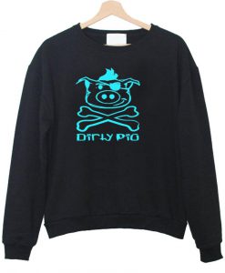 dirty pig sweatshirt