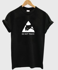 do not touch T shirt