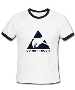 do not touch tshirt ring