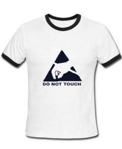 do not touch tshirt ring