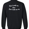 don't make me sweatshirt back
