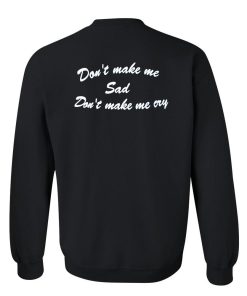 don't make me sweatshirt back