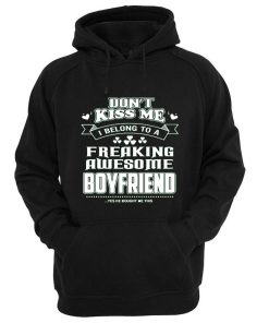dont kiss me Hoodie