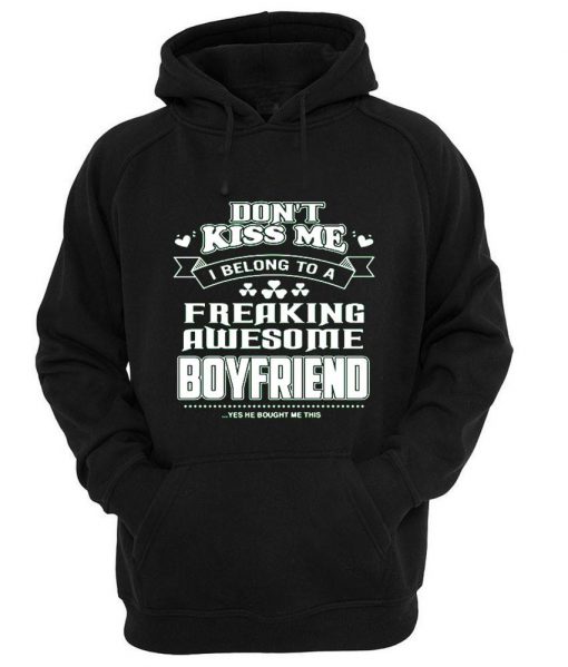 dont kiss me Hoodie