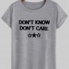 dont know dont T shirt