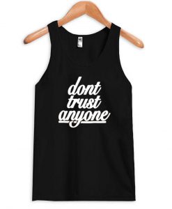 dont trust tanktop