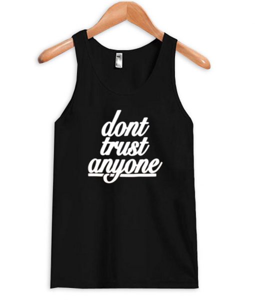 dont trust tanktop