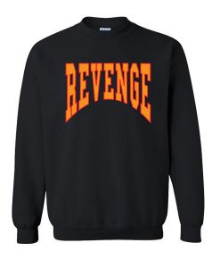 drake revenge sweatshirt