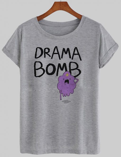 drama bomb T shirt