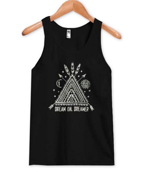 dream on dreamer tanktop