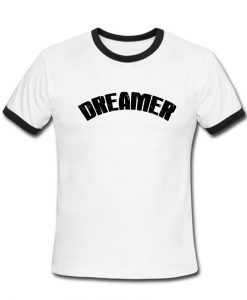 dreamer T shirt