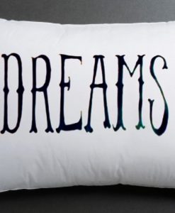 dreams Pillow case