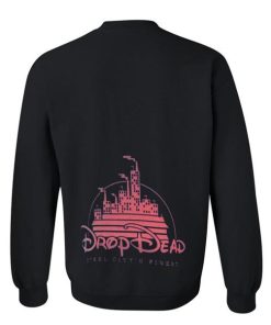 drop dead sweatshirt