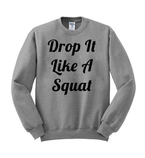 drop it like a squat