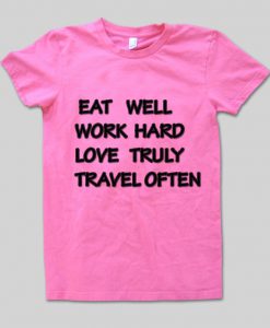 eat well T shirt