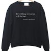 everything not saved sweatshirt