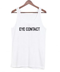 eye contact tanktop