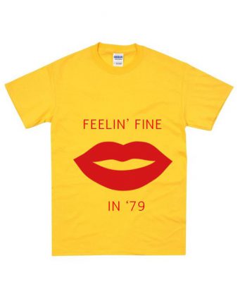 feelin fine t shirt