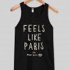 feels like paris Tank top