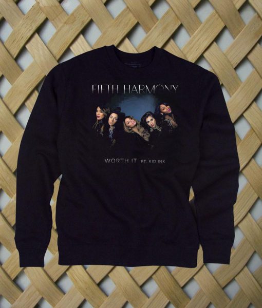 fifth harmony Worth It Ft sweatshirt