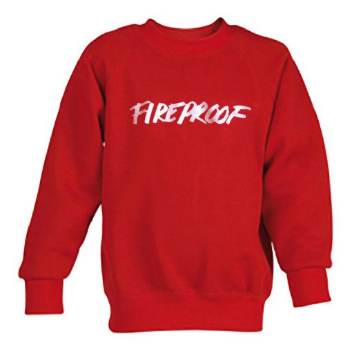 fireproof  Sweatshirt