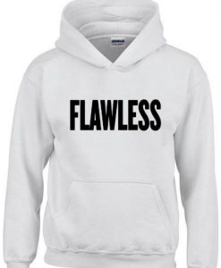 Flawless hoodie