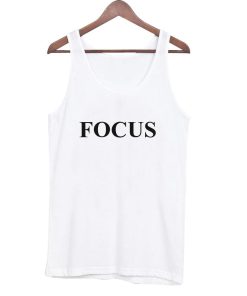 focus tanktop tank top