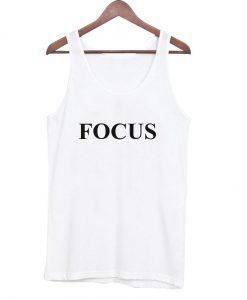 focus tanktop tank top