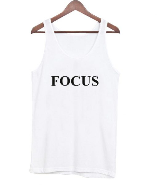 focus tanktop tank top