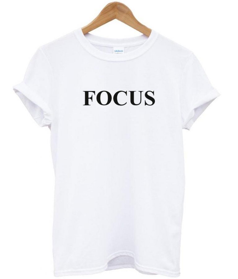 stay focus t shirt