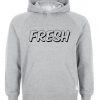 fresh hoodie