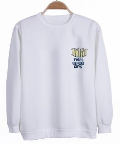 Fries Before Guys tshirt