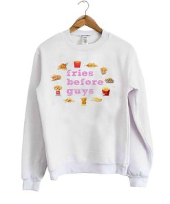 fries before sweatshirt