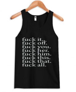 fuck it tanktop