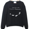 fuck this world sweatshirt