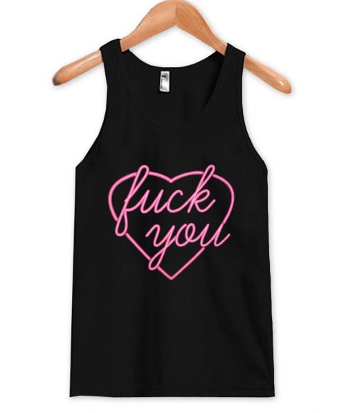 fuck you tanktop